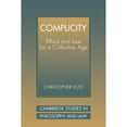 thumbnail image 1 of Pre-Owned Complicity: Ethics and Law for a Collective Age (Paperback) 0521039703 9780521039703, 1 of 1