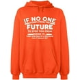 thumbnail image 2 of OXI Hoodie Sweatshirt - No One Come From The Future, Basic Casual Hoodie for Men's and Women Fleece Hoodie Long Sleeve - Orange Small, 2 of 3