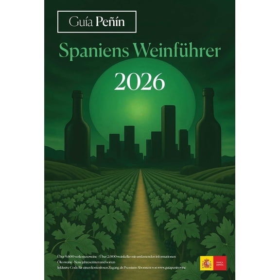Spanish Wines GuÃa PeñÃn Spaniens Weinführer 2026, (Paperback)