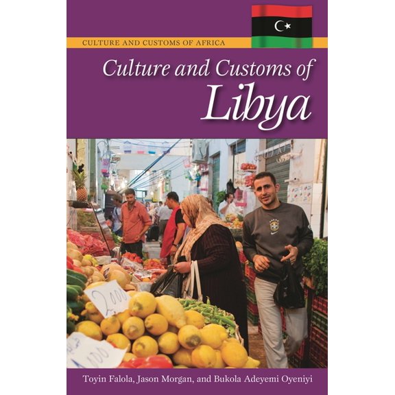 Culture and Customs of Africa Culture and Customs of Libya, (Hardcover)