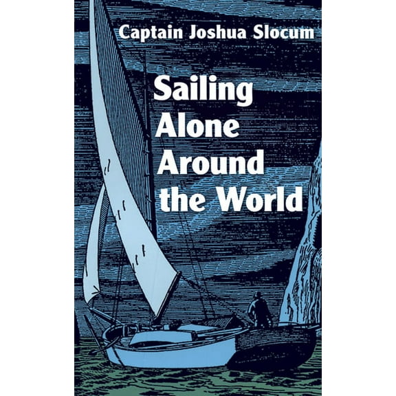 Sailing Alone Around the World, (Paperback)