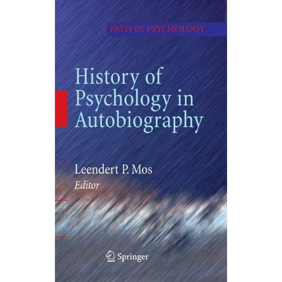 History of Psychology in Autobiography By Mos, Leendert P. (EDT)