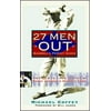 27 Men Out : Baseball's Perfect Games, Used [Paperback]