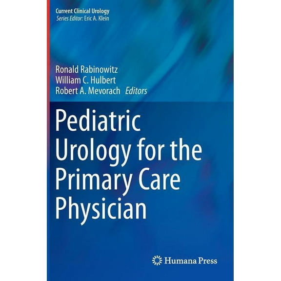 Current Clinical Urology Pediatric Urology for the Primary Care Physician, (Hardcover)
