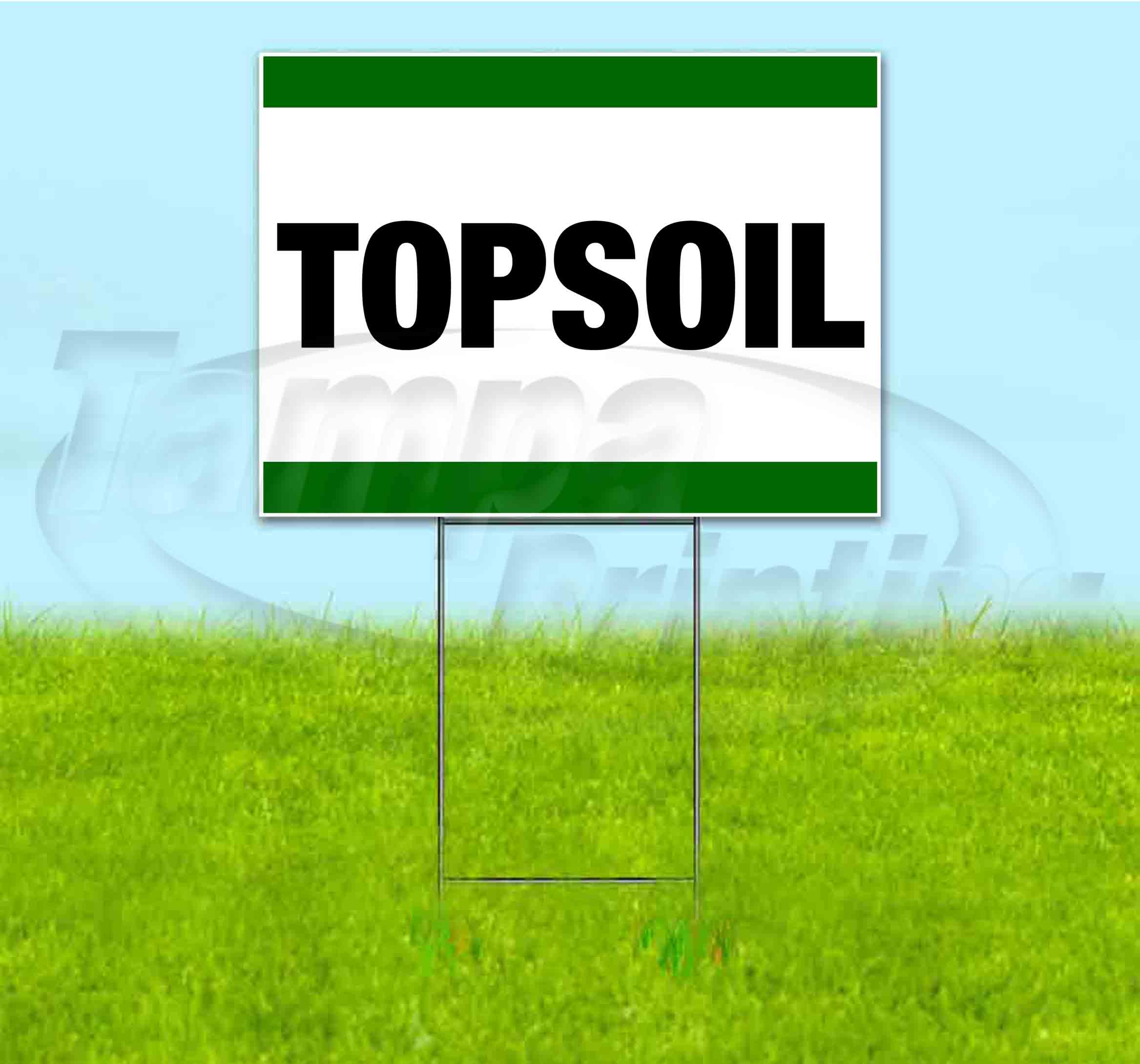 Topsoil (18" X 24") Yard Sign, Includes Metal Step Stake