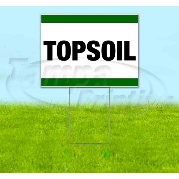 Topsoil (18" x 24") Yard Sign, Includes Metal Step Stake