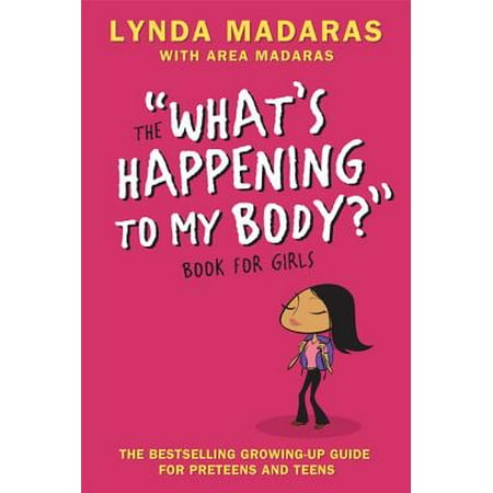 Girls Edition - What's Happening to My Body? Book for Girls : Revised Edition