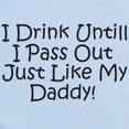 thumbnail image 2 of CafePress - Drink Untill Ipass Out Like D Infant Bodysuit - Baby Light Bodysuit, Size Newborn - 24 Months, 2 of 4