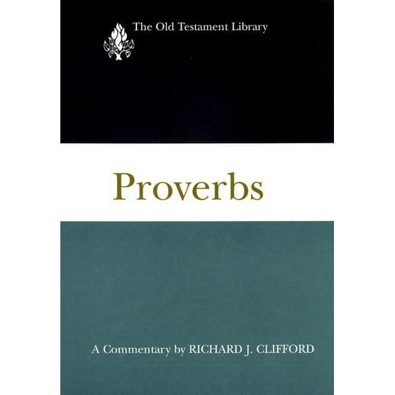 Old Testament Library: Proverbs: A Commentary (Hardcover)