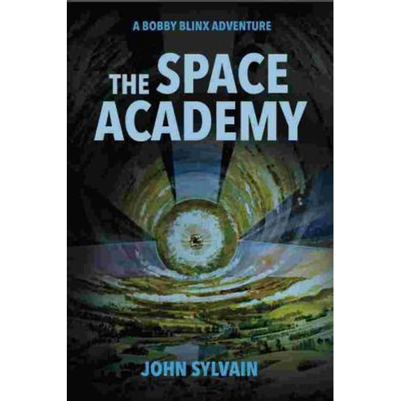 Pre-Owned The Space Academy: A Blinx Adventure (The Blinx Adventures) (Paperback) 1939803063 9781939803061