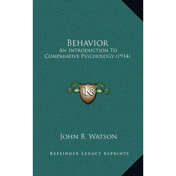 Behavior : An Introduction to Comparative Psychology (1914) Behavior : An Introduction to Comparative Psychology (1914)