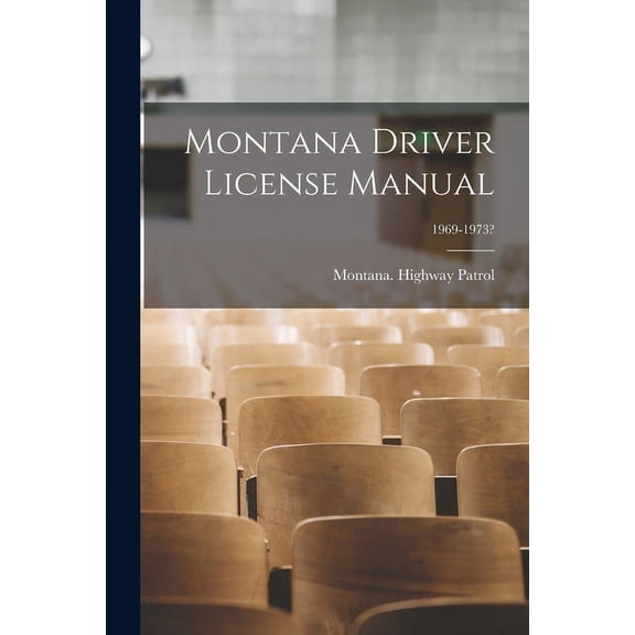 Montana Driver License Manual; 1969-1973?, (Paperback)