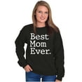 thumbnail image 4 of Best Mom Ever Mothers Day Present Women Plus Size Crewneck Sweatshirt Brisco Brands 2X, 4 of 5