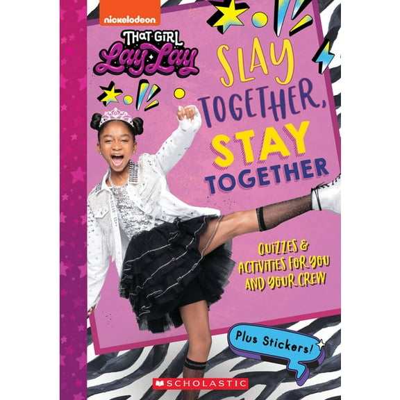 Slay Together, Stay Together: Quizzes & Activities for You and Your Crew (That Girl Lay Lay), (Paperback)