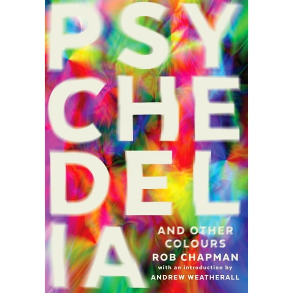 Psychedelia and Other Colours, (Paperback)