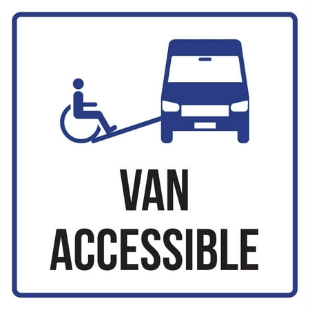 - Van Accessible Disability Business Commercial Safety Warning Square Sign - 9x9