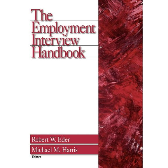 The Employment Interview Handbook, (Paperback)