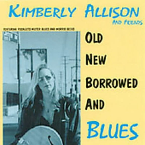 Old New Borrowed& Blues