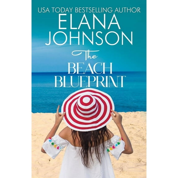 Hilton Head Island The Beach Blueprint: Sweet Romance & Women's Friendship Fiction, Book 4, (Paperback)