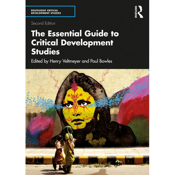 Routledge Critical Development Studies The Essential Guide to Critical Development Studies, (Paperback)