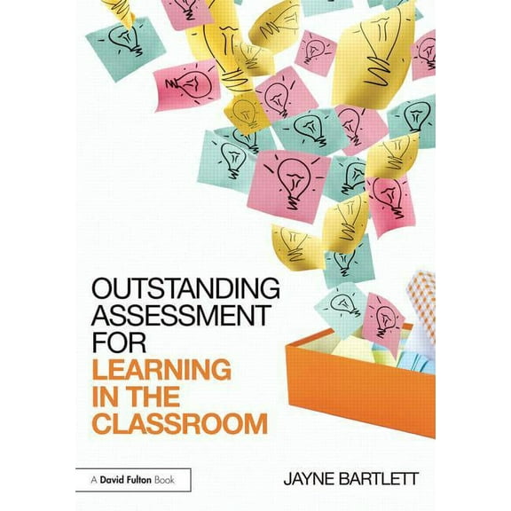 Outstanding Assessment for Learning in the Classroom, (Paperback)