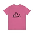 thumbnail image 2 of Be Kind Unisex Jersey Short Sleeve Tee, 2 of 10