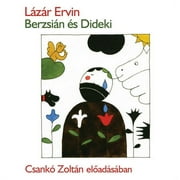 Lzr Ervin: Berzsin s Dideki - hangosknyv / Csank Zoltn eladsban / Hungarian Audio Book / MP3 CD