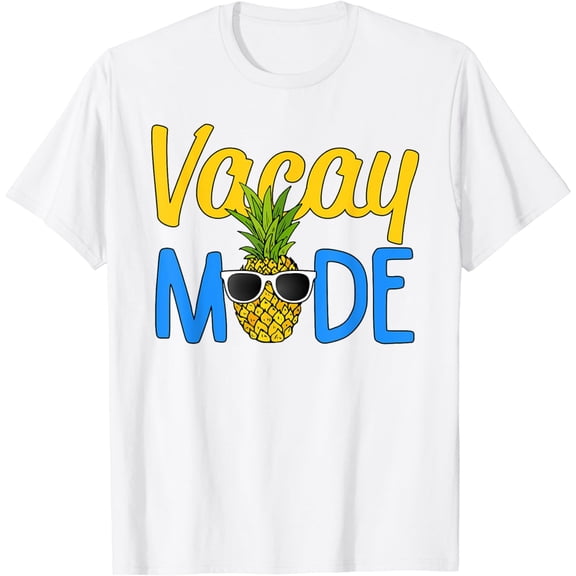 Vacay Mode Shirt Pineapple Funny Family Vacation Beach Gift T-Shirt