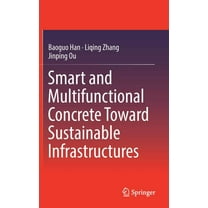 Smart and Multifunctional Concrete Toward Sustainable Infrastructures, (Hardcover)