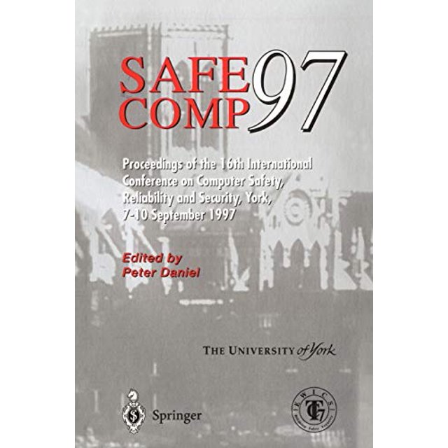 Safe Comp 97, la 16ème Conférence Internationale sur la Sécurité Informatique, la Fiabilité et la Sécurité