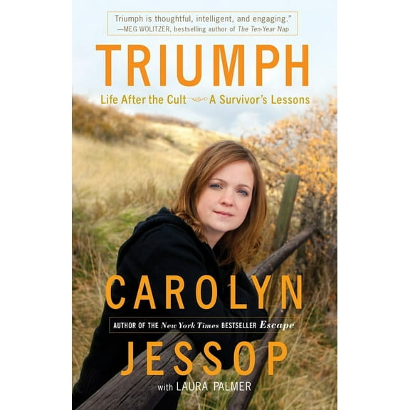 Triumph: Life After the Cult: A Survivor's Lessons, (Paperback)