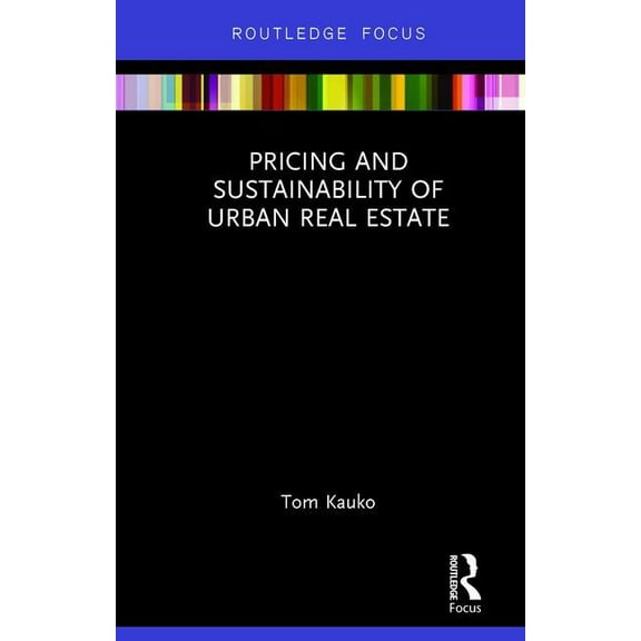 Pricing and Sustainability of Urban Real Estate, (Hardcover)