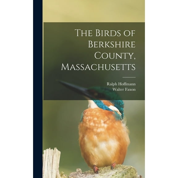 The Birds of Berkshire County, Massachusetts (Hardcover)