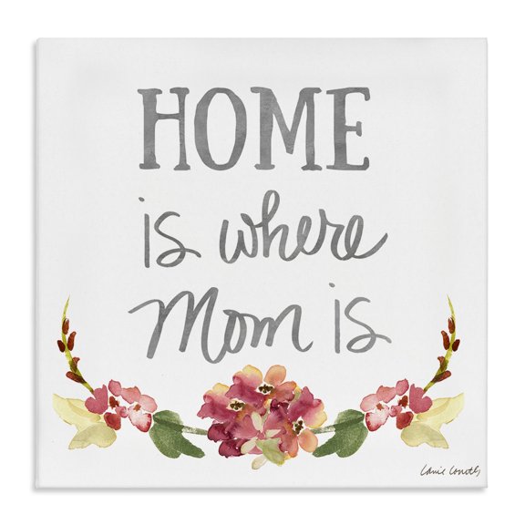 Stupell Industries Farmhouse Home's Where Mom Is Pink Floral Family Sentiment Canvas Art, 17 x 17, by Lanie Loreth