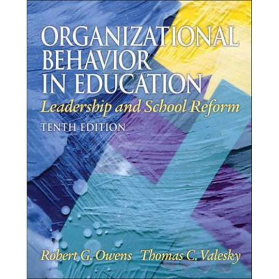Pre-Owned Organizational Behavior in Education: Leadership and School Reform (10th Edition) (Hardcover) 0137017464 9780137017461