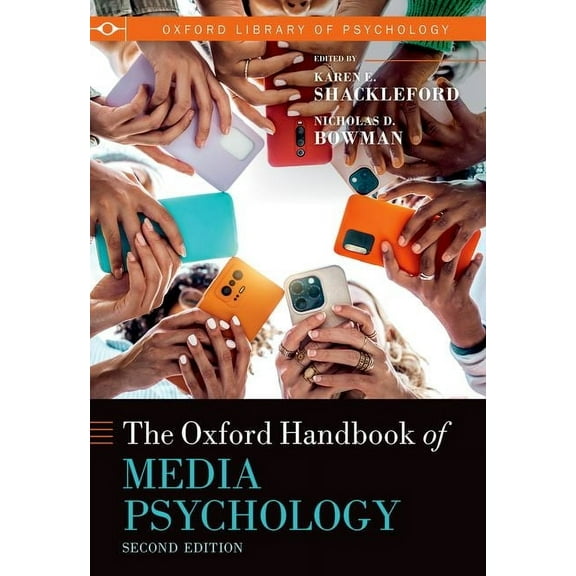 Oxford Library of Psychology The Oxford Handbook of Media Psychology, (Hardcover)