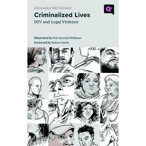 Q  Public Criminalized Lives: HIV and Legal Violence, (Paperback)