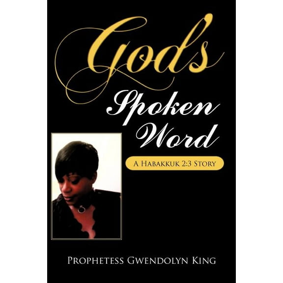 God's Spoken Word: A Habakkuk 2:3 Story, (Paperback)