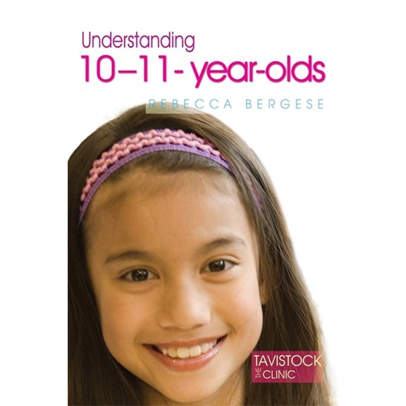 Tavistock Clinic - Understanding Your Ch Understanding 10-11-Year-Olds, (Paperback)