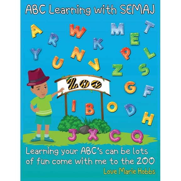 ABC Learning With Semaj: Learning your ABC can be lots of fun (Paperback)