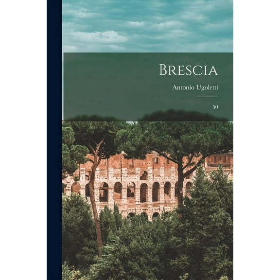 Brescia: 50 (Paperback)
