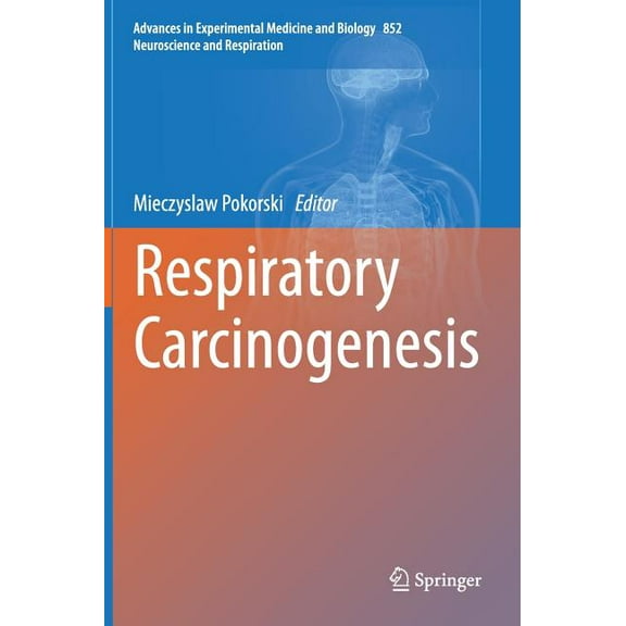 Respiratory Carcinogenesis, (Hardcover)
