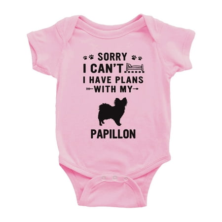 

Sorry I Can t I Have Plans With My Papillon Love Pet Dog Funny Baby Bodysuit (Pink 3-6 Months)
