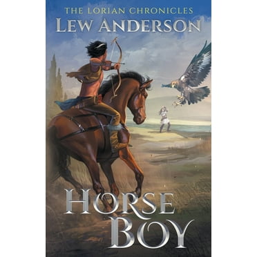 The Lorian Chronicles Horse Boy, Book 1, (Paperback)