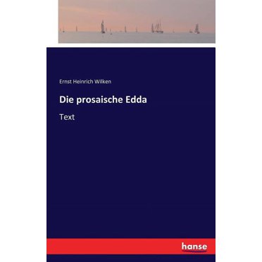 Die prosaische Edda: Text, (Paperback)