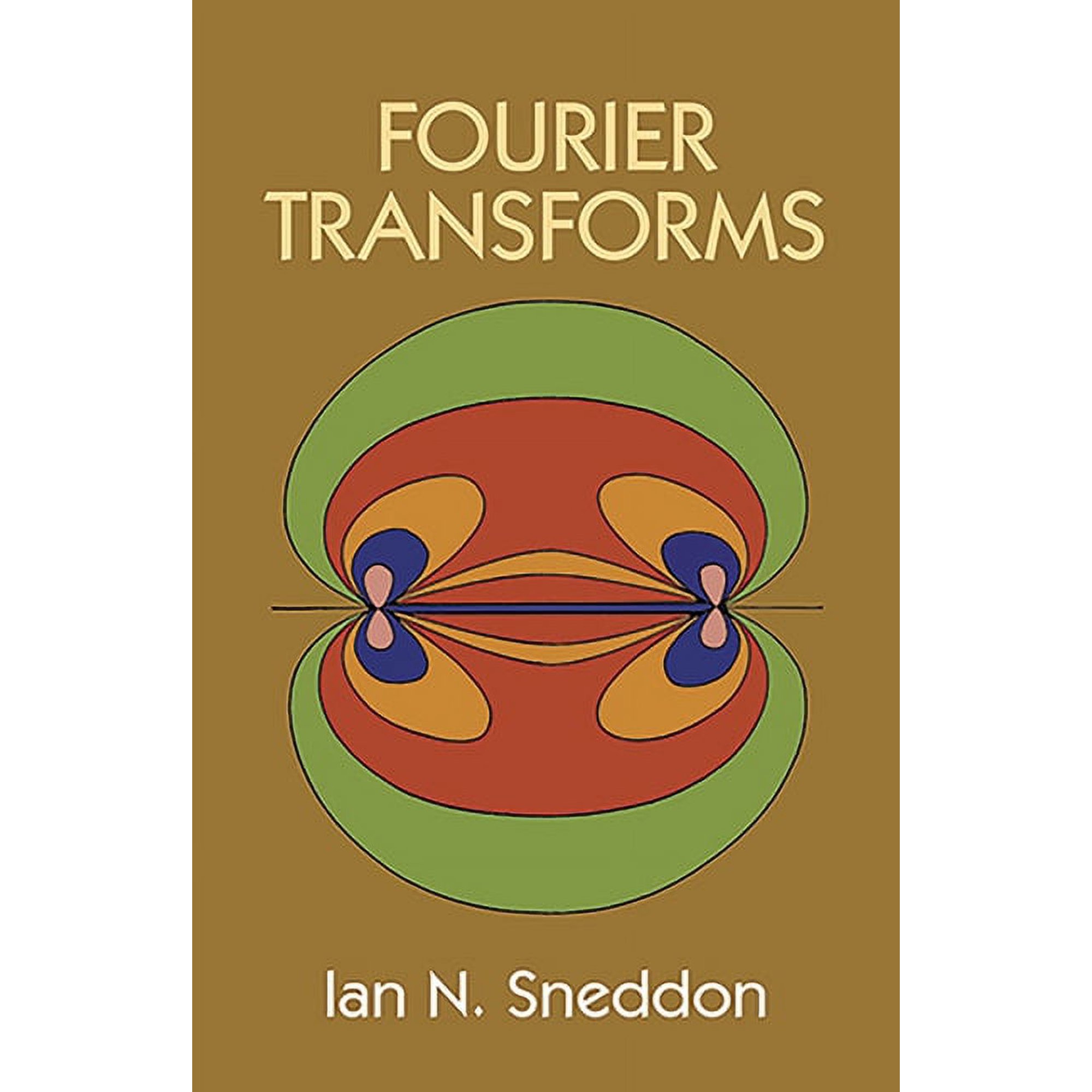 Dover Books on Mathematics Fourier Transforms, (Paperback)