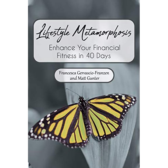 Pre-Owned Lifestyle Metamorphosis Enhance Your Financial Fitness in 40 Days (Paperback) 1646704118 9781646704118