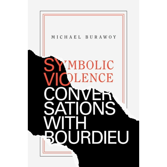 Symbolic Violence: Conversations with Bourdieu, (Hardcover)