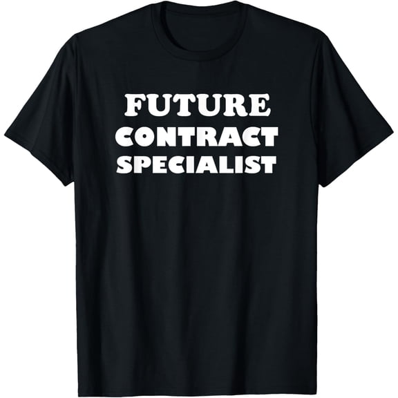 Playful Comfort Tee - Future Contract Specialist - Office Job Training Internship T-Shirt