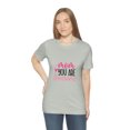 thumbnail image 6 of Mom You Are Awesome Gifts Mother's Day Unisex Jersey Short Sleeve Tee, 6 of 8
